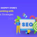 Boost Your Shopify Store’s SEO Ranking with Organic Strategies